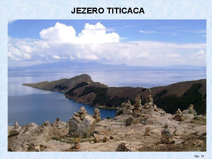 JEZERO TITICACA Obr. 13 