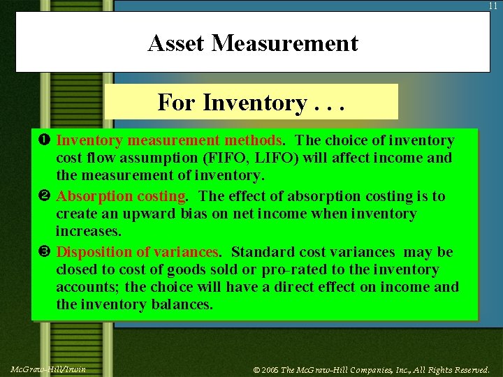 11 Asset Measurement For Inventory. . . Inventory measurement methods. The choice of inventory