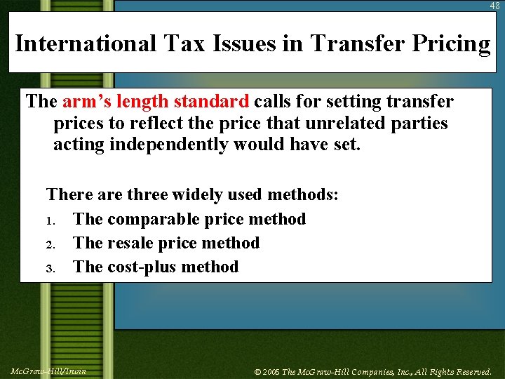 48 International Tax Issues in Transfer Pricing The arm’s length standard calls for setting