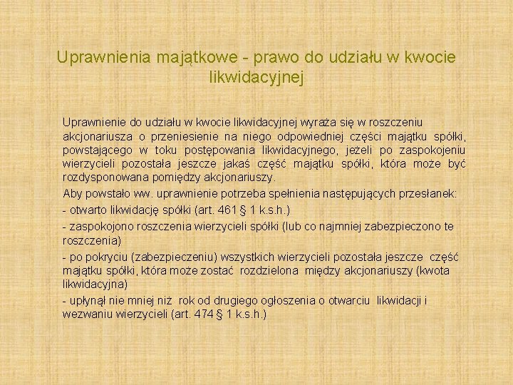 Uprawnienia majątkowe - prawo do udziału w kwocie likwidacyjnej Uprawnienie do udziału w kwocie