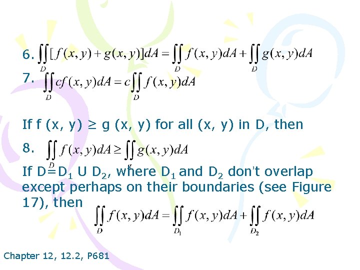 6. 7. If f (x, y) ≥ g (x, y) for all (x, y)