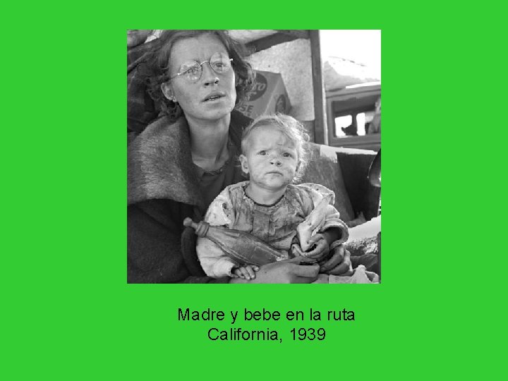 Madre y bebe en la ruta California, 1939 Madre y bebe en la ruta California, 1939