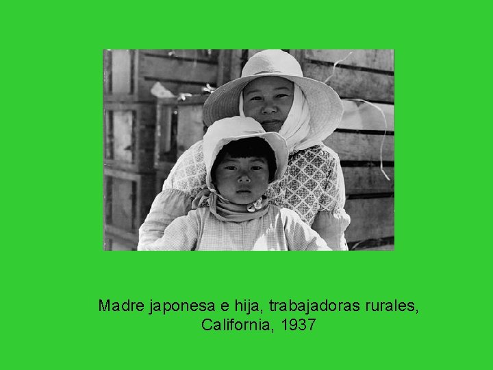 Madre japonesa e hija, trabajadoras rurales, California, 1937 Madre japonesa e hija, trabajadoras rurales, California, 1937