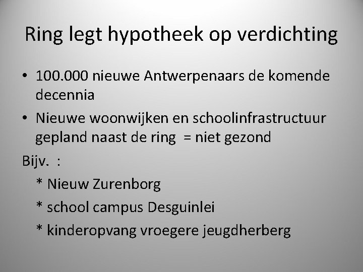 Ring legt hypotheek op verdichting • 100. 000 nieuwe Antwerpenaars de komende decennia •