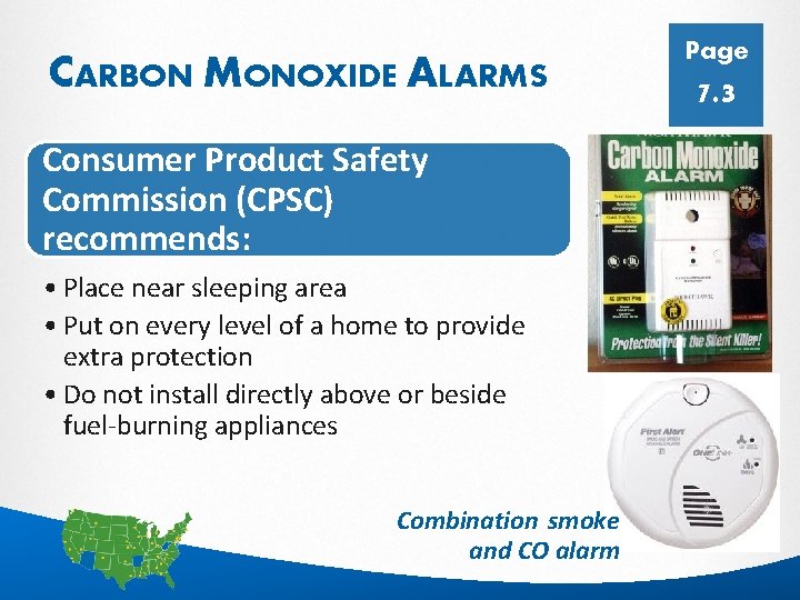 CARBON MONOXIDE ALARMS Page 7. 3 Consumer Product Safety Commission (CPSC) recommends: • Place