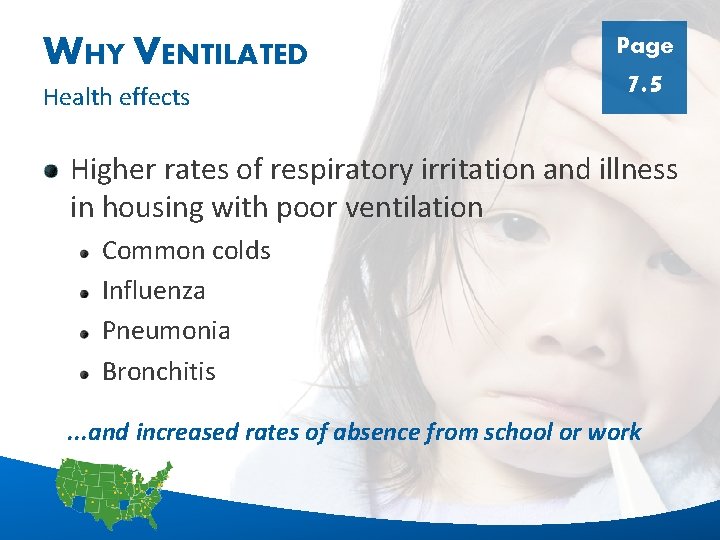 WHY VENTILATED Health effects Page 7. 5 Higher rates of respiratory irritation and illness