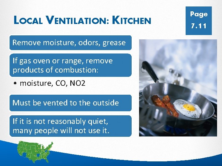 LOCAL VENTILATION: KITCHEN Page 7. 11 Remove moisture, odors, grease If gas oven or