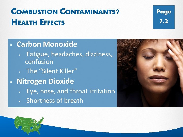 COMBUSTION CONTAMINANTS? HEALTH EFFECTS § 7. 2 Carbon Monoxide § § § Page Fatigue,