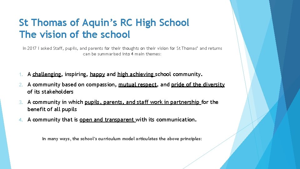 St Thomas of Aquin’s RC High School The vision of the school In 2017