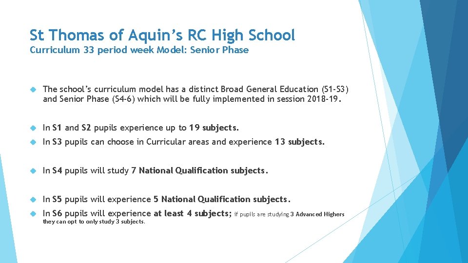 St Thomas of Aquin’s RC High School Curriculum 33 period week Model: Senior Phase