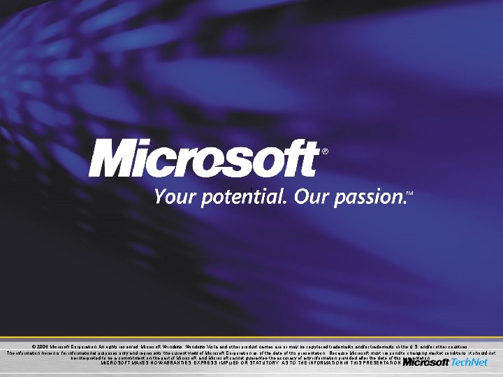 ， © 2006 Microsoft Corporation. All rights reserved. Microsoft, Windows Vista and other product