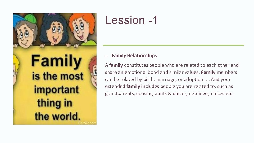 Lession -1 – Family Relationships A family constitutes people who are related to each