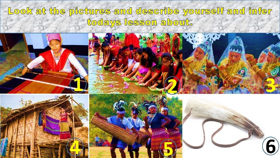 Look at the pictures and describe yourself and infer todays lesson about. 1 2