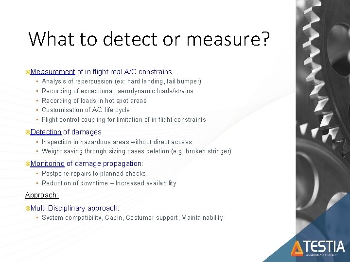 What to detect or measure? Measurement • • • of in flight real A/C