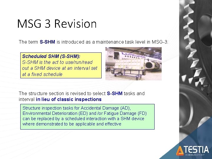 MSG 3 Revision The term S-SHM is introduced as a maintenance task level in