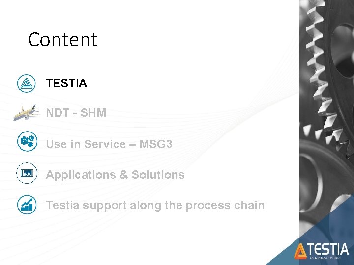 Content TESTIA NDT - SHM Use in Service – MSG 3 Applications & Solutions