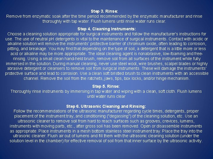 Step 3. Rinse: Remove from enzymatic soak after the time period recommended by the