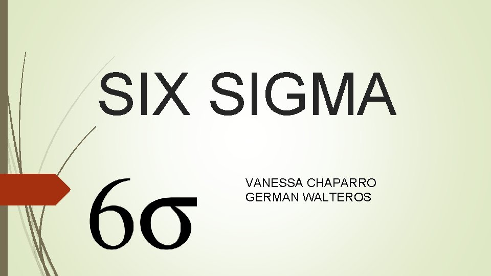 SIX SIGMA VANESSA CHAPARRO GERMAN WALTEROS 