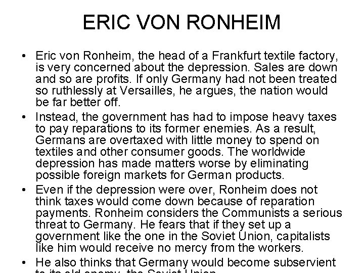 ERIC VON RONHEIM • Eric von Ronheim, the head of a Frankfurt textile factory,