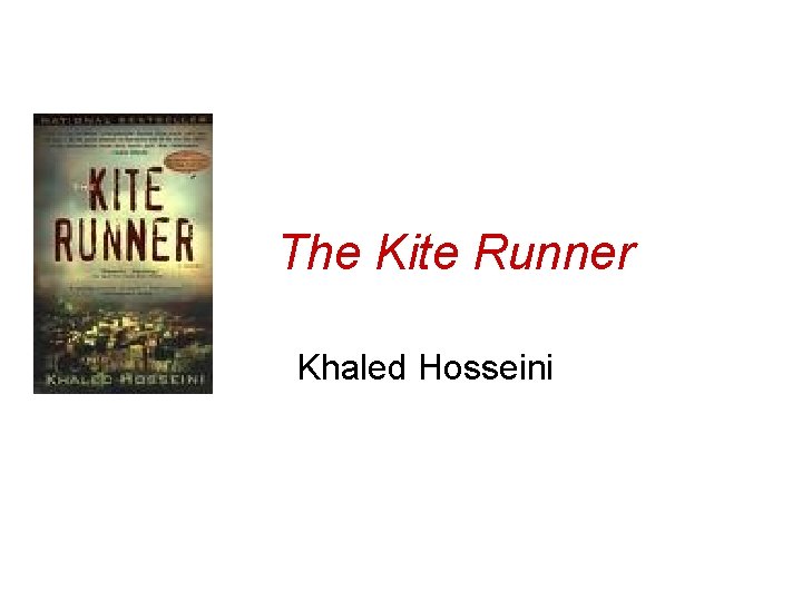 The Kite Runner Khaled Hosseini 