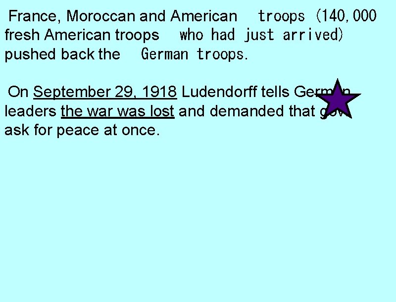  France, Moroccan and American   troops (140, 000 fresh American troops   who had