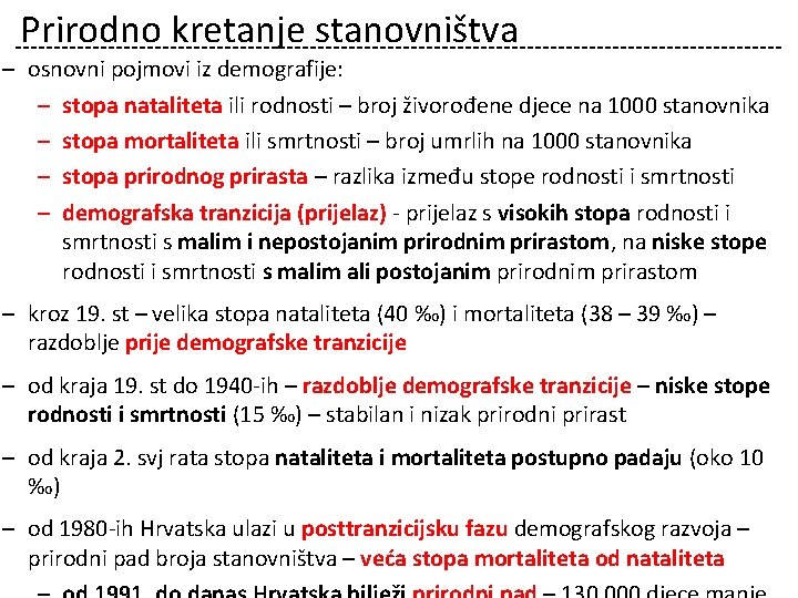 Prirodno kretanje stanovništva ‒ osnovni pojmovi iz demografije: ‒ stopa nataliteta ili rodnosti –