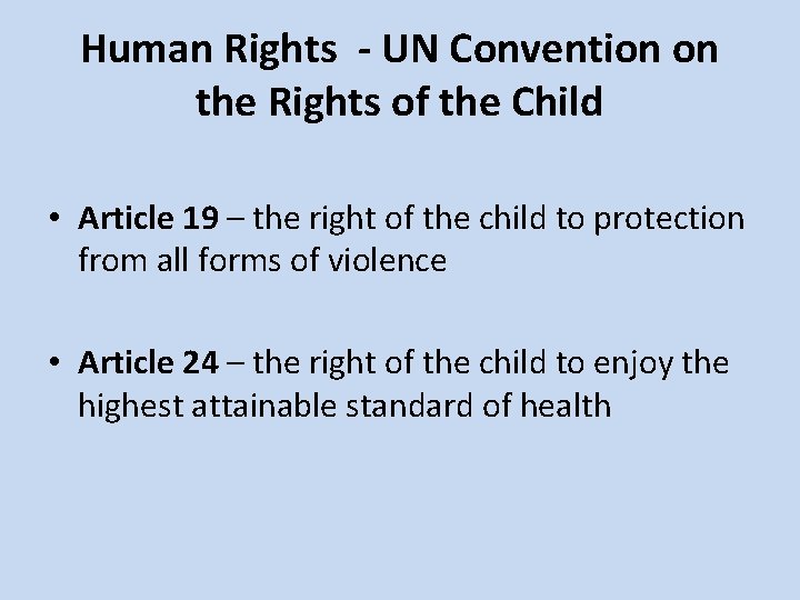 Human Rights - UN Convention on the Rights of the Child • Article 19