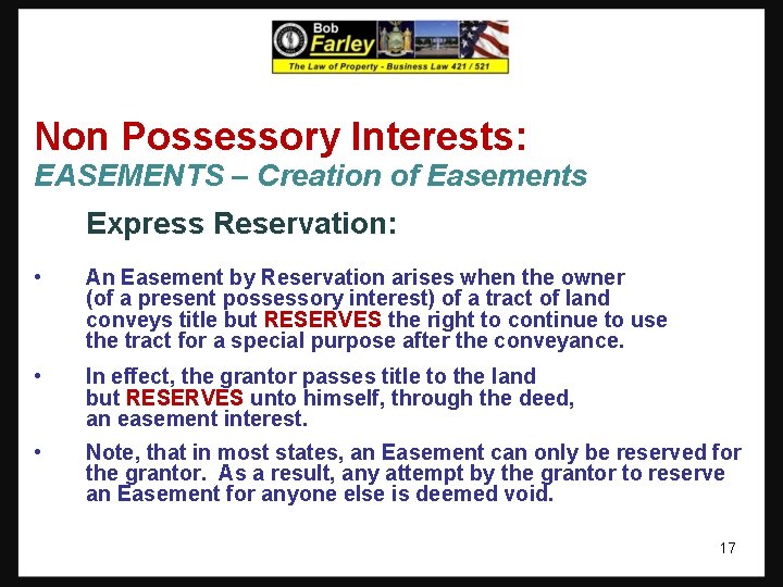Non Possessory Interests: EASEMENTS – Creation of Easements Express Reservation: • An Easement by Non Possessory Interests: EASEMENTS – Creation of Easements Express Reservation: • An Easement by