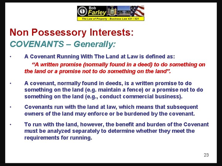 Non Possessory Interests: COVENANTS – Generally: • A Covenant Running With The Land at