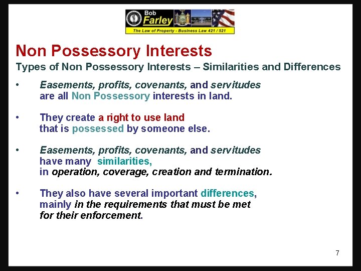 Non Possessory Interests Types of Non Possessory Interests – Similarities and Differences • Easements,