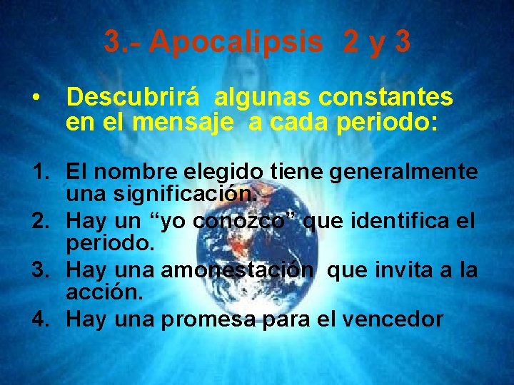 3. - Apocalipsis 2 y 3 • Descubrirá algunas constantes en el mensaje a