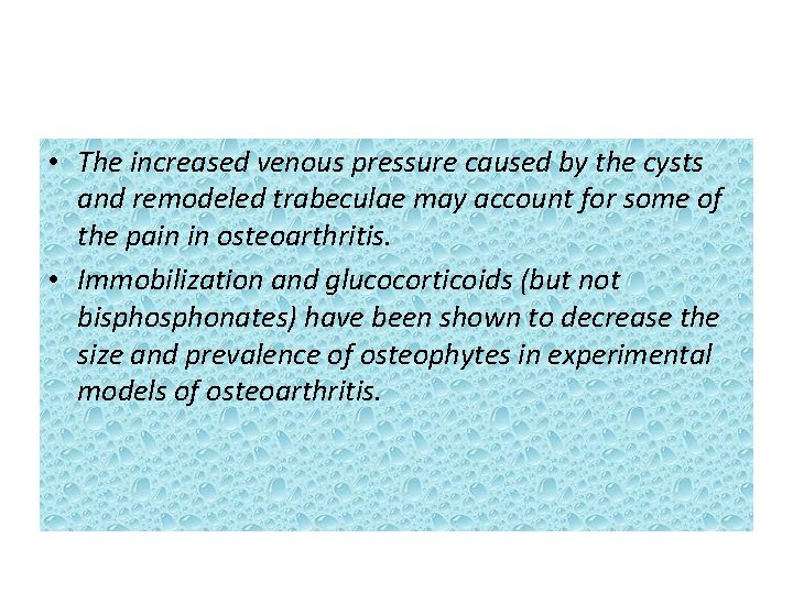  • The increased venous pressure caused by the cysts and remodeled trabeculae may