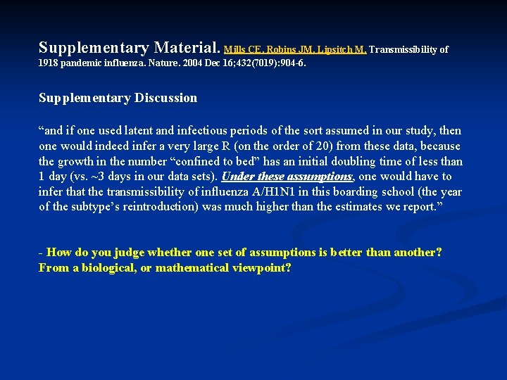 Supplementary Material. Mills CE, Robins JM, Lipsitch M. Transmissibility of 1918 pandemic influenza. Nature.