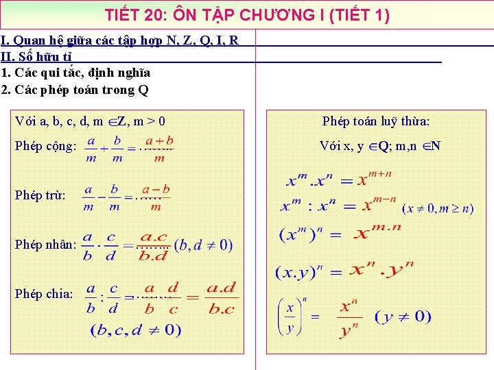 TIẾT 20: ÔN TẬP CHƯƠNG I (TIẾT 1) I. Quan hệ giữa các tập