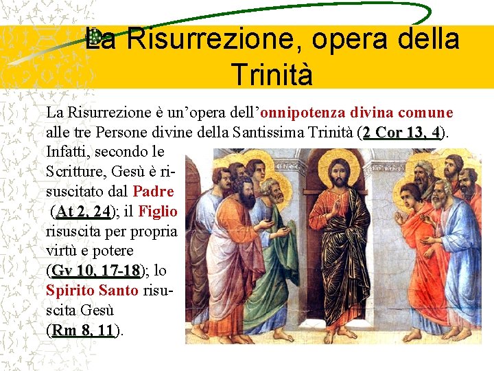 LA GLORIFICAZIONE DI GES CRISTO Corso di Cristologia
