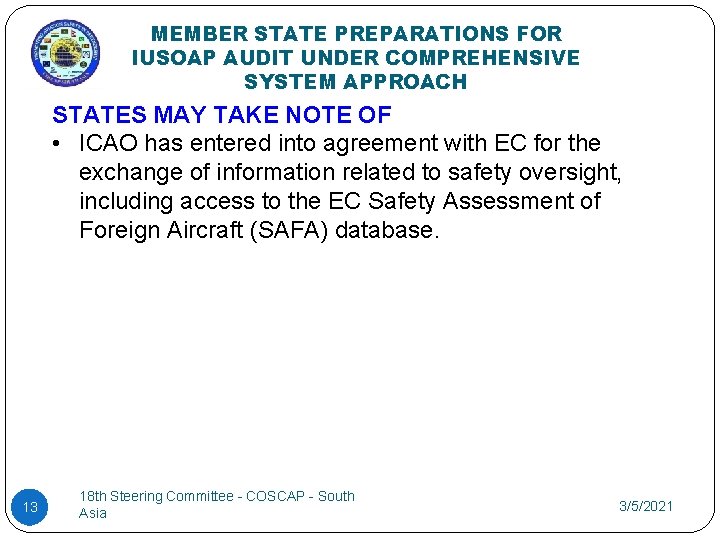 MEMBER STATE PREPARATIONS FOR IUSOAP AUDIT UNDER COMPREHENSIVE SYSTEM APPROACH STATES MAY TAKE NOTE MEMBER STATE PREPARATIONS FOR IUSOAP AUDIT UNDER COMPREHENSIVE SYSTEM APPROACH STATES MAY TAKE NOTE