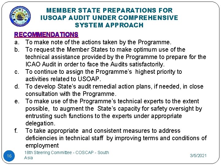 MEMBER STATE PREPARATIONS FOR IUSOAP AUDIT UNDER COMPREHENSIVE SYSTEM APPROACH RECOMMENDATIONS a. To make MEMBER STATE PREPARATIONS FOR IUSOAP AUDIT UNDER COMPREHENSIVE SYSTEM APPROACH RECOMMENDATIONS a. To make