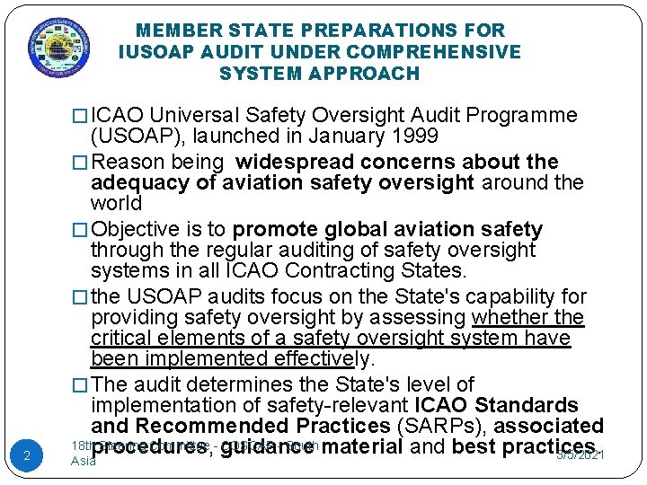 MEMBER STATE PREPARATIONS FOR IUSOAP AUDIT UNDER COMPREHENSIVE SYSTEM APPROACH � ICAO Universal Safety MEMBER STATE PREPARATIONS FOR IUSOAP AUDIT UNDER COMPREHENSIVE SYSTEM APPROACH � ICAO Universal Safety