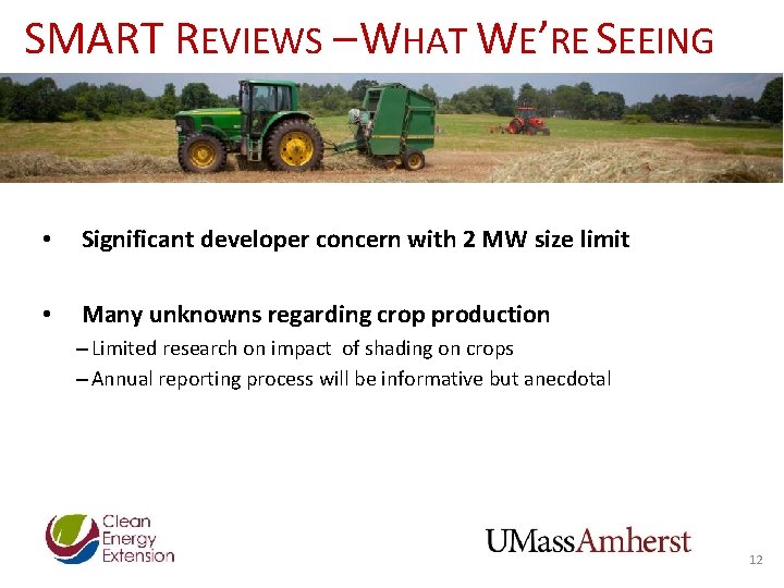 SMART REVIEWS – WHAT WE’RE SEEING • Significant developer concern with 2 MW size SMART REVIEWS – WHAT WE’RE SEEING • Significant developer concern with 2 MW size
