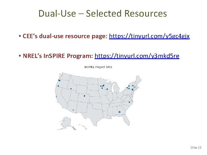 Dual-Use – Selected Resources • CEE’s dual-use resource page: https: //tinyurl. com/y 5 gc Dual-Use – Selected Resources • CEE’s dual-use resource page: https: //tinyurl. com/y 5 gc