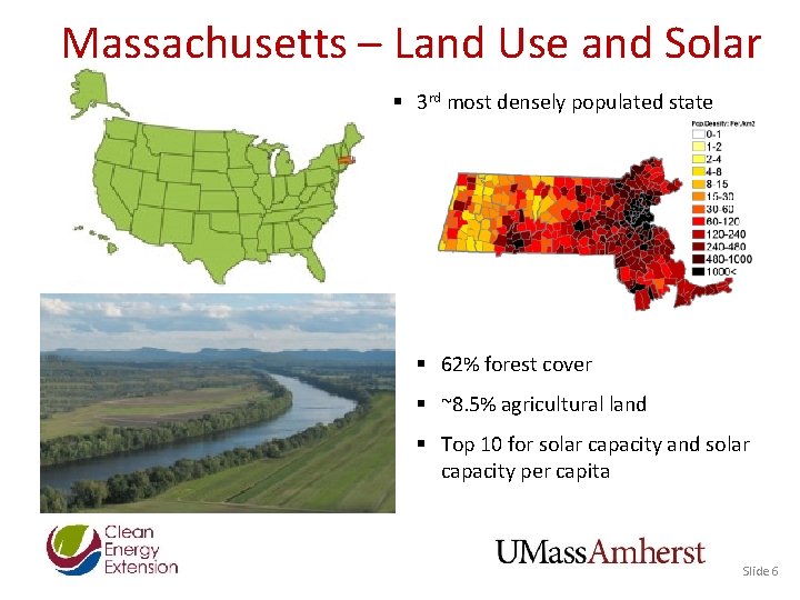 Massachusetts – Land Use and Solar § 3 rd most densely populated state § Massachusetts – Land Use and Solar § 3 rd most densely populated state §