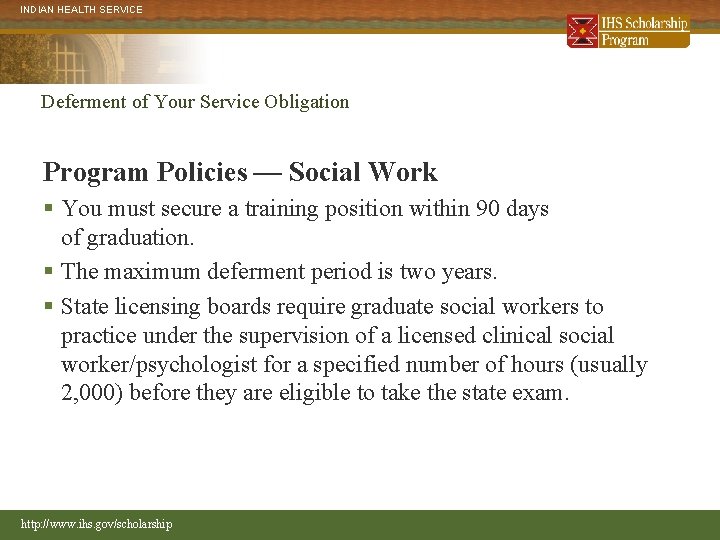 INDIAN HEALTH SERVICE Deferment of Your Service Obligation Program Policies — Social Work §