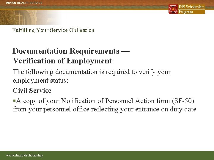 INDIAN HEALTH SERVICE Fulfilling Your Service Obligation Documentation Requirements — Verification of Employment The