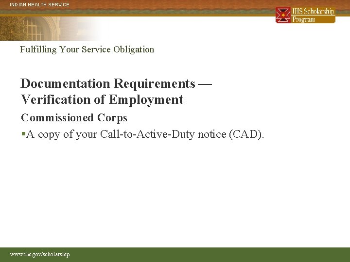 INDIAN HEALTH SERVICE Fulfilling Your Service Obligation Documentation Requirements — Verification of Employment Commissioned