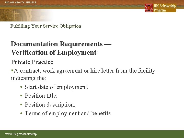 INDIAN HEALTH SERVICE Fulfilling Your Service Obligation Documentation Requirements — Verification of Employment Private