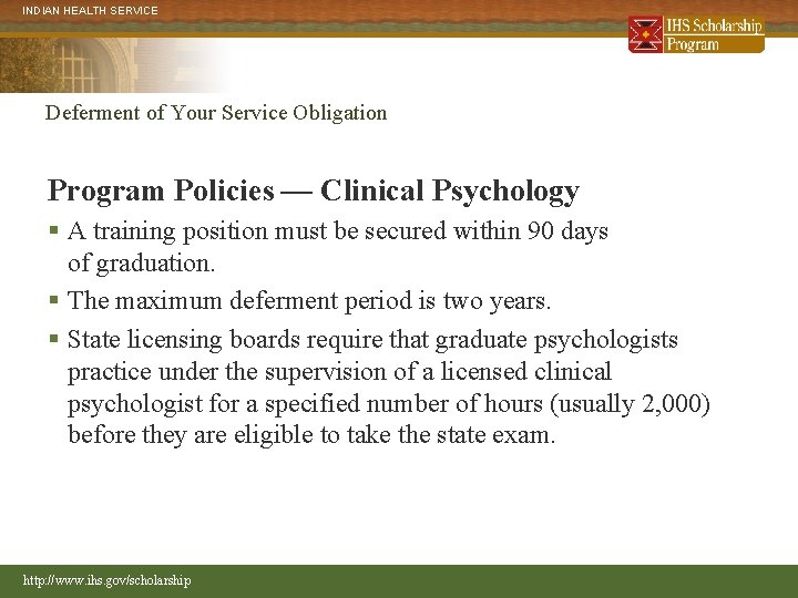 INDIAN HEALTH SERVICE Deferment of Your Service Obligation Program Policies — Clinical Psychology §