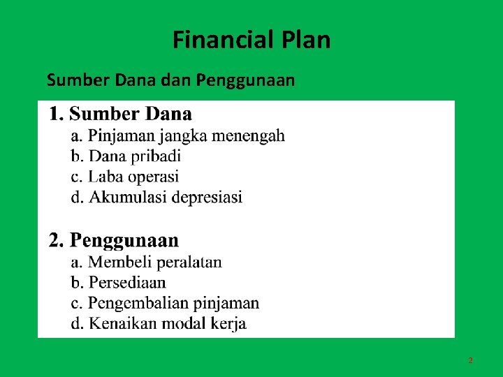 Financial Plan Sumber Dana dan Penggunaan 2 