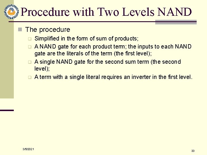 Procedure with Two Levels NAND n The procedure q q 3/5/2021 Simplified in the