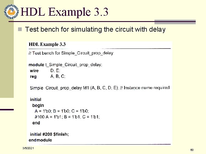 HDL Example 3. 3 n Test bench for simulating the circuit with delay 3/5/2021