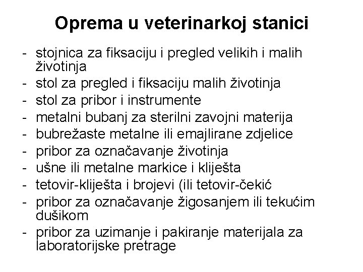 Oprema u veterinarkoj stanici - stojnica za fiksaciju i pregled velikih i malih životinja